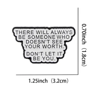 See Your Worth Enamel Pin