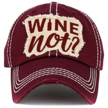 Load image into Gallery viewer, Wine Not Baseball Cap