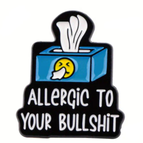 Allergic to BS Enamel Pin