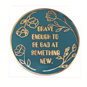 Brave Enamel Pin