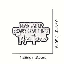 Load image into Gallery viewer, Never Give Up Enamel Pin