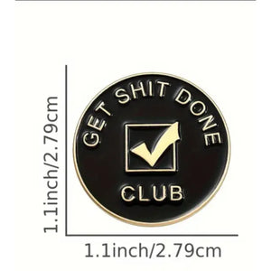 Get it Done Enamel Pin