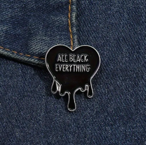 All Black Everything Enamel Pin