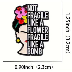 Fragile Like A Bomb Enamel Pin