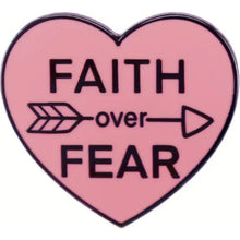 Load image into Gallery viewer, Faith Over Fear Enamel Pin