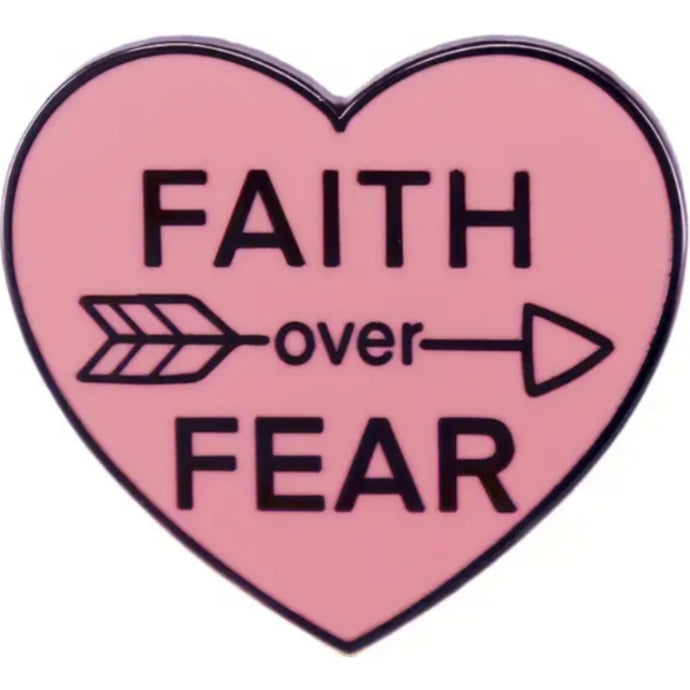 Faith Over Fear Enamel Pin