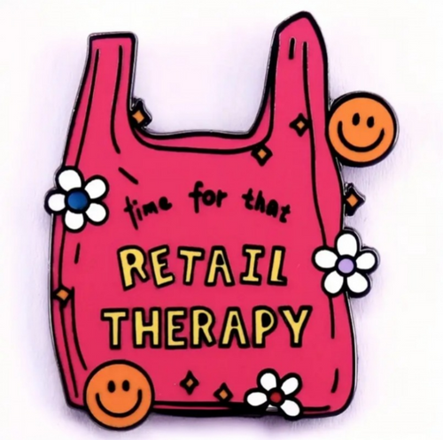 Retail Therapy Enamel Pin