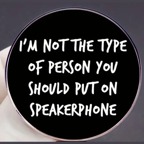 Do Not Put on Speaker Enamel Pin