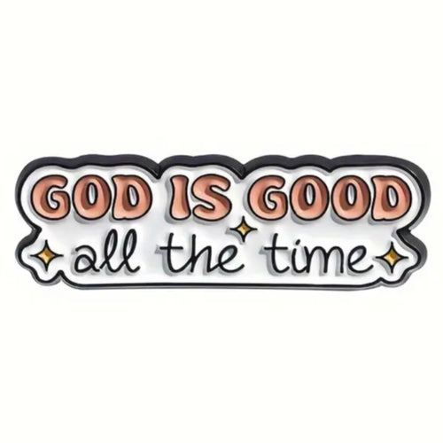 God is Good Enamel Pin