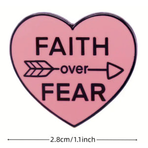 Faith Over Fear Enamel Pin