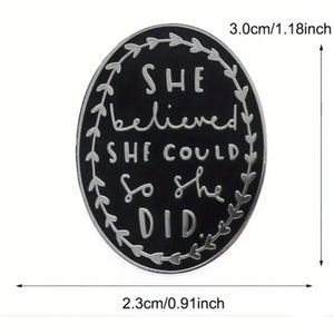 She Believed She Could Enamel Pin