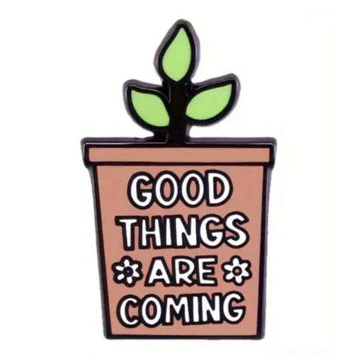 Good Things Enamel Pin