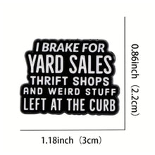 Load image into Gallery viewer, Yard Sales Enamel Pin