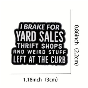 Yard Sales Enamel Pin