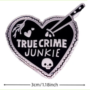 True Crime Junkie Enamel Pin