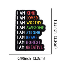 Load image into Gallery viewer, I Am Enamel Pin