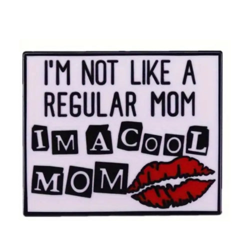 Cool Mom Enamel Pin