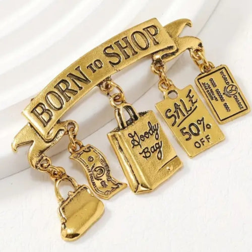 Born to Shop Charm Pin