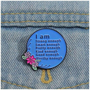 I Am Enamel Pin