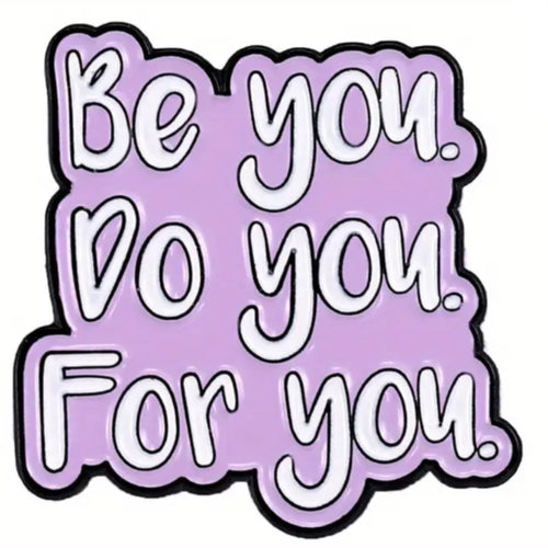 Be You Enamel Pin