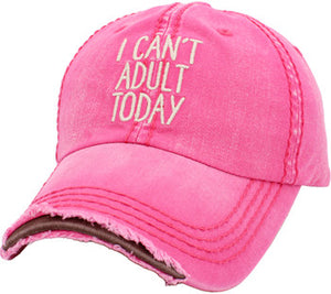 I Can’t Adult Today Baseball Cap