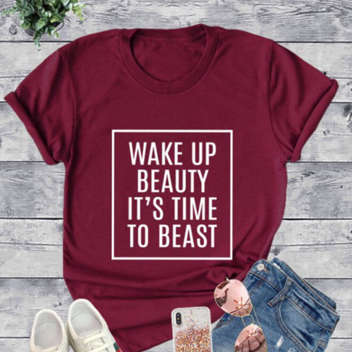 Wake Up Beauty It’s Time to Beast T shirt (Burgundy)