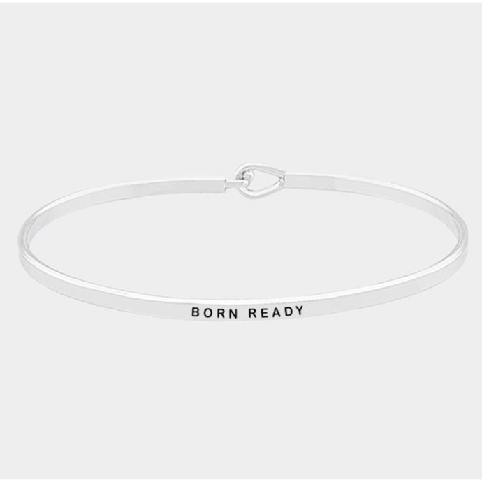 Born Ready Bangle Bracelet