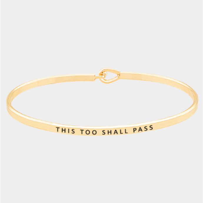 This Too Shall Pass Bangle Bracelet